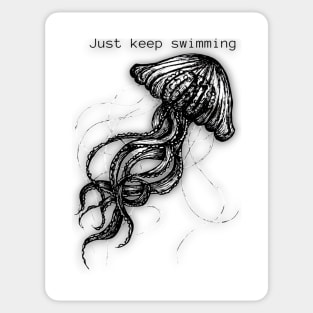 Just keep swimming Sticker